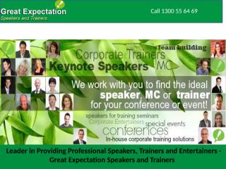 Leader in Providing Professional Speakers, Trainers and Entertainers - Great Expectation Speakers and Trainers.pptx