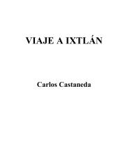 Castaneda, Carlos - Viaje a Ixtlan.pdf