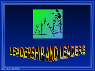 Leaders and Leadership.ppt