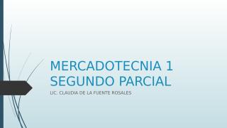 MERCADOTECNIA 2 PARCIAL (2).pptx