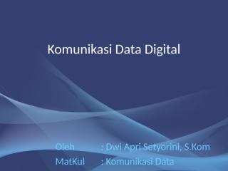 P8-Komunikasi Data Digital.ppt