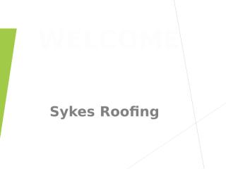 Sykes Roofing.pptx